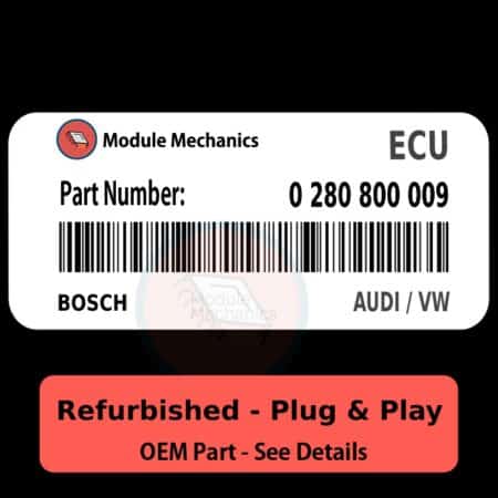 0 280 800 009 ECU - PLUG & PLAY - | Audi / VW | ECM PCM Engine Control Computer OEM