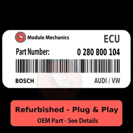 0 280 800 104 ECU - PLUG & PLAY - | Audi / VW | ECM PCM Engine Control Computer OEM