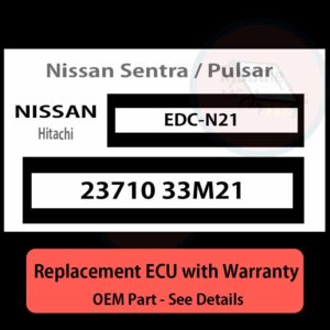 23710 33M21 EDCN21 ECU - PLUG & PLAY |  Nissan Sentra / Pulsar | ECM PCM BCM Engine Control Computer OEM