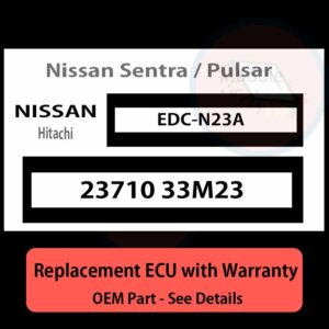 23710 33M23 EDCN23A ECU - PLUG & PLAY |  Nissan Sentra / Pulsar | ECM PCM BCM Engine Control Computer OEM