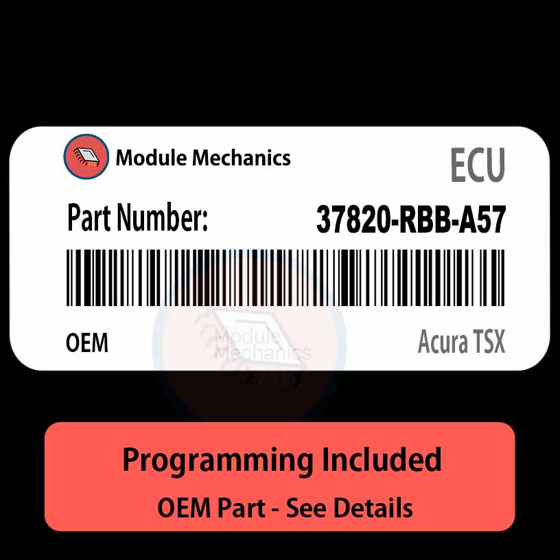 37820-RBB-A57 ECU with PROGRAMMING - VIN & Security | Acura TSX | ECM PCM Engine Control Computer OEM 37820-RBB-A57 ECU with PROGRAMMING - VIN & Security | Acura TSX | ECM PCM Engine Control Computer OEM