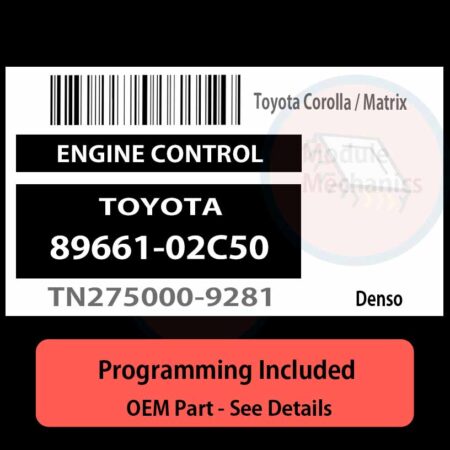 89661-02C50 / TN275000-9281 ECU with PROGRAMMING - VIN & Security | Toyota Corolla / Matrix  | ECM PCM Engine Control Computer OEM