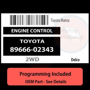 89666-02343 / 2WD ECU with PROGRAMMING - VIN & Security | Toyota Matrix  | ECM PCM Engine Control Computer OEM