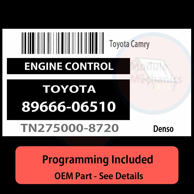 89666-06510 / TN275000-8720 ECU with PROGRAMMING - VIN & Security | Toyota Camry | ECM PCM Engine Control Computer OEM 89666-06510 / TN275000-8720 ECU with PROGRAMMING - VIN & Security | Toyota Camry | ECM PCM Engine Control Computer OEM