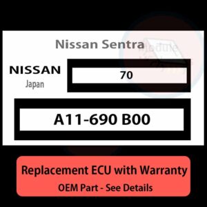 A11-690 B00 70 ECU - PLUG & PLAY |  Nissan Sentra | ECM PCM BCM Engine Control Computer OEM