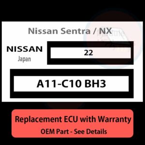 A11-C10 BH3 22 ECU - PLUG & PLAY |  Nissan Sentra / NX | ECM PCM BCM Engine Control Computer OEM