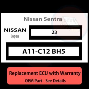 A11-C12 BH5 23 ECU - PLUG & PLAY |  Nissan Sentra | ECM PCM BCM Engine Control Computer OEM