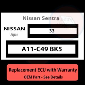 A11-C49 BK5 33 ECU - PLUG & PLAY |  Nissan Sentra | ECM PCM BCM Engine Control Computer OEM