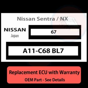 A11-C68 BL7 67 ECU - PLUG & PLAY |  Nissan Sentra / NX | ECM PCM BCM Engine Control Computer OEM