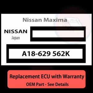 A18-629 562K  ECU - PLUG & PLAY |  Nissan Maxima | ECM PCM BCM Engine Control Computer OEM