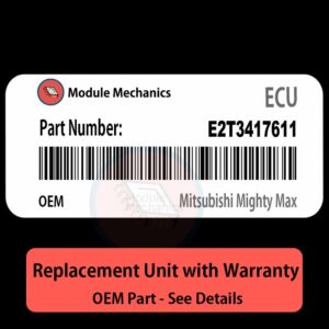 E2T3417611 ECU - PLUG & PLAY |  Mitsubishi Mighty Max | ECM PCM BCM Engine Control Computer OEM