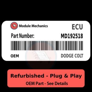 MD192518 ECU - PLUG & PLAY - | Dodge Colt | ECM PCM BCM Engine Control Computer OEM