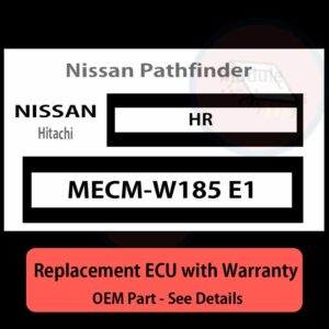 MECM-W185 E1 HR ECU - PLUG & PLAY |  Nissan Pathfinder | ECM PCM BCM Engine Control Computer OEM