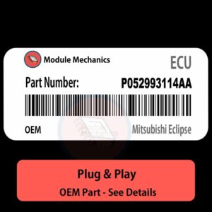 P052993114AA ECU - PLUG & PLAY |  Mitsubishi Eclipse | ECM PCM BCM Engine Control Computer OEM
