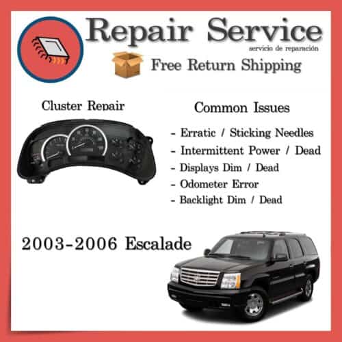 2003-2006 Cadillac Escalade Gauge Cluster Repair Service