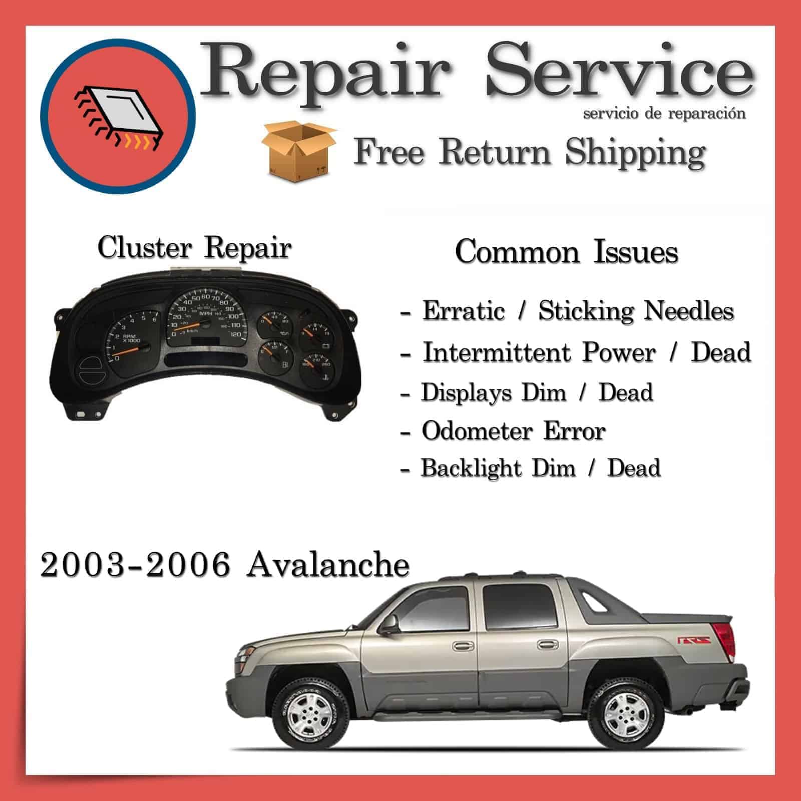 2003-2006 Chevrolet Avalanche Gauge Cluster Repair Service 2003-2006 Chevrolet Avalanche Gauge Cluster Repair Service