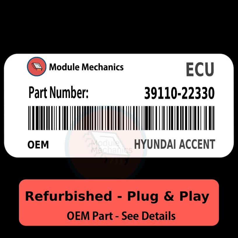 39110-22330 ECU - PLUG & PLAY | Hyundai Accent | ECM PCM BCM Engine Control Computer OEM 39110-22330 ECU - PLUG & PLAY | Hyundai Accent | ECM PCM BCM Engine Control Computer OEM