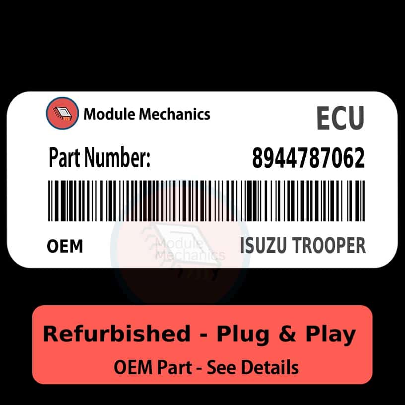 8944787062 ECU - PLUG & PLAY | Isuzu Trooper | ECM PCM BCM Engine Control Computer OEM 8944787062 ECU - PLUG & PLAY | Isuzu Trooper | ECM PCM BCM Engine Control Computer OEM