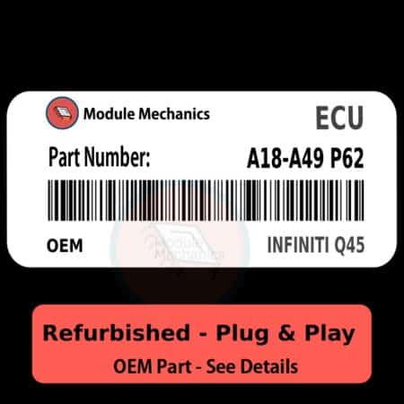 A18-A49 P62 ECU - PLUG & PLAY |  Infiniti Q45 | ECM PCM BCM Engine Control Computer OEM