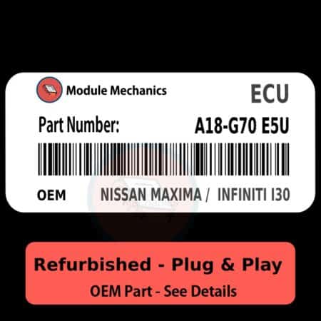 A18-G70 E5U ECU - PLUG & PLAY |  Nissan Maxima /  Infiniti I30 | ECM PCM BCM Engine Control Computer OEM