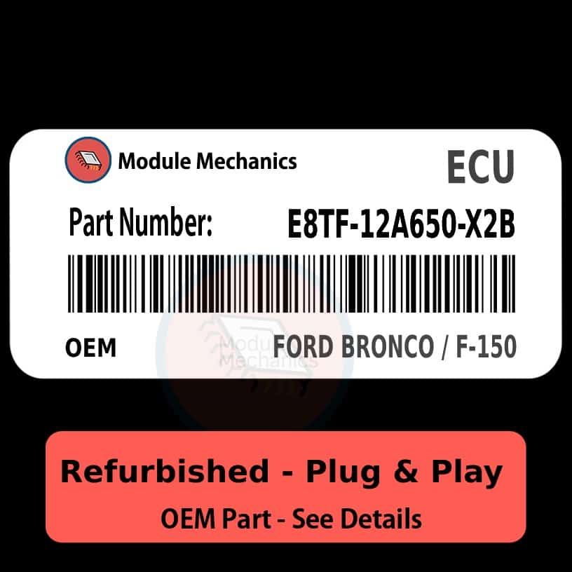 E8TF-12A650-X2B ECU - PLUG & PLAY | Ford Bronco / F-150 | ECM PCM BCM Engine Control Computer OEM E8TF-12A650-X2B ECU - PLUG & PLAY | Ford Bronco / F-150 | ECM PCM BCM Engine Control Computer OEM