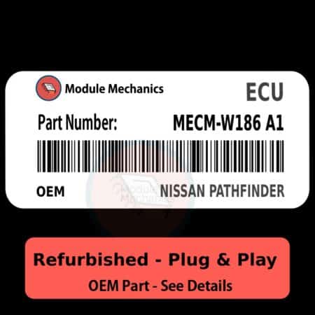 MECM-W186 A1 ECU - PLUG & PLAY |  Nissan Pathfinder | ECM PCM BCM Engine Control Computer OEM