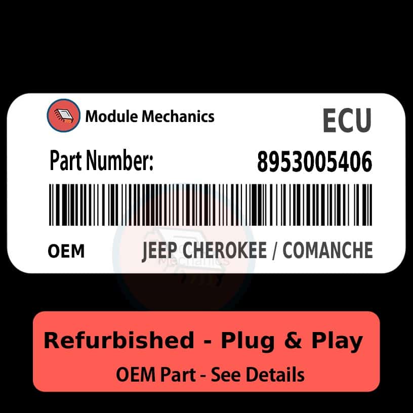 8953005406 ECU - PLUG & PLAY | Jeep Cherokee / Comanche | ECM PCM BCM Engine Control Computer OEM 8953005406 ECU - PLUG & PLAY | Jeep Cherokee / Comanche | ECM PCM BCM Engine Control Computer OEM