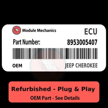 8953005407 ECU - PLUG & PLAY |  Jeep Cherokee | ECM PCM BCM Engine Control Computer OEM
