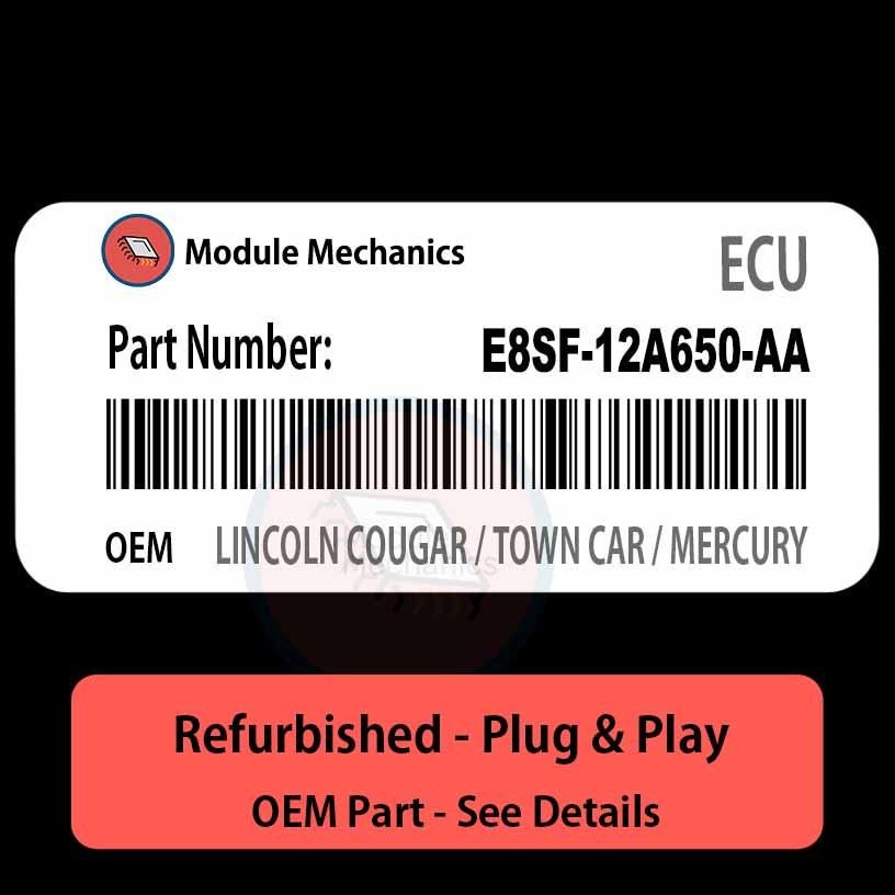 E8SF-12A650-AA ECU - PLUG & PLAY | Lincoln Cougar / Town Car / Mercury | ECM PCM BCM Engine Control Computer OEM E8SF-12A650-AA ECU - PLUG & PLAY | Lincoln Cougar / Town Car / Mercury | ECM PCM BCM Engine Control Computer OEM