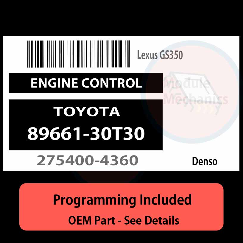 89661-30T30 / 275400-4360 ECU with PROGRAMMING - VIN & Security | Lexus GS350 | ECM PCM Engine Control Computer OEM 89661-30T30 / 275400-4360 ECU with PROGRAMMING - VIN & Security | Lexus GS350 | ECM PCM Engine Control Computer OEM