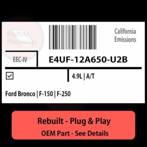 E4UF-12A650-U2B EEC-IV ECU - PLUG & PLAY |  Ford Bronco | F-150 | F-250 | ECM PCM BCM Engine Control Computer OEM