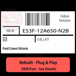 E53F-12A650-N2B EEC-IV ECU - PLUG & PLAY |  Ford Crown Victoria | ECM PCM BCM Engine Control Computer OEM