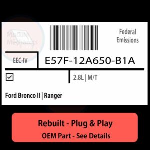 E57F-12A650-B1A EEC-IV ECU - PLUG & PLAY |  Ford Bronco II | Ranger | ECM PCM BCM Engine Control Computer OEM