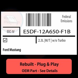 E5DF-12A650-F1B EEC-IV ECU - PLUG & PLAY |  Ford Mustang | ECM PCM BCM Engine Control Computer OEM