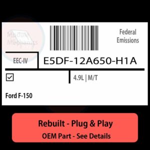 E5DF-12A650-H1A EEC-IV ECU - PLUG & PLAY |  Ford F-150 | ECM PCM BCM Engine Control Computer OEM
