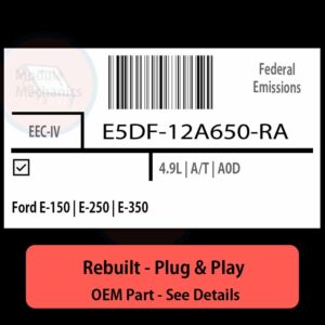 E5DF-12A650-RA EEC-IV ECU - PLUG & PLAY |  Ford E-150 | E-250 | E-350 | ECM PCM BCM Engine Control Computer OEM