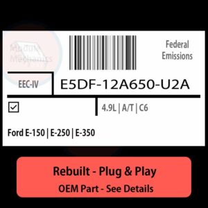 E5DF-12A650-U2A EEC-IV ECU - PLUG & PLAY |  Ford E-150 | E-250 | E-350 | ECM PCM BCM Engine Control Computer OEM