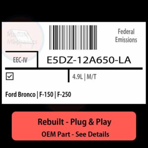 E5DZ-12A650-LA EEC-IV ECU - PLUG & PLAY |  Ford Bronco | F-150 | F-250 | ECM PCM BCM Engine Control Computer OEM