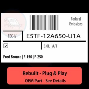 E5TF-12A650-U1A EEC-IV ECU - PLUG & PLAY |  Ford Bronco | F-150 | F-250 | ECM PCM BCM Engine Control Computer OEM