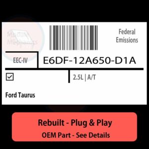 E6DF-12A650-D1A EEC-IV ECU - PLUG & PLAY |  Ford Taurus | ECM PCM BCM Engine Control Computer OEM
