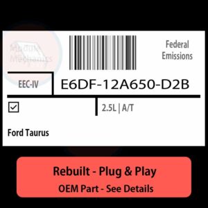 E6DF-12A650-D2B EEC-IV ECU - PLUG & PLAY |  Ford Taurus | ECM PCM BCM Engine Control Computer OEM