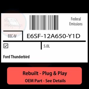 E6SF-12A650-Y1D EEC-IV ECU - PLUG & PLAY |  Ford Thunderbird | ECM PCM BCM Engine Control Computer OEM