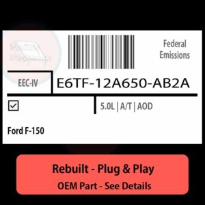E6TF-12A650-AB2A EEC-IV ECU - PLUG & PLAY |  Ford F-150 | ECM PCM BCM Engine Control Computer OEM
