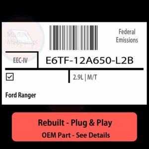 E6TF-12A650-L2B EEC-IV ECU - PLUG & PLAY |  Ford Ranger | ECM PCM BCM Engine Control Computer OEM
