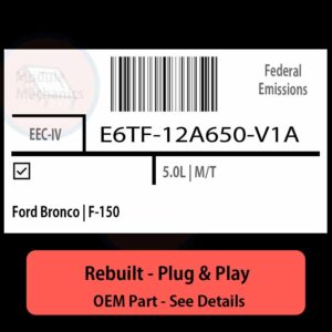 E6TF-12A650-V1A EEC-IV ECU - PLUG & PLAY |  Ford Bronco | F-150 | ECM PCM BCM Engine Control Computer OEM