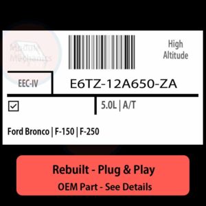 E6TZ-12A650-ZA EEC-IV ECU - PLUG & PLAY |  Ford Bronco | F-150 | F-250 | ECM PCM BCM Engine Control Computer OEM