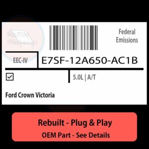 E7SF-12A650-AC1B EEC-IV ECU - PLUG & PLAY |  Ford Crown Victoria | ECM PCM BCM Engine Control Computer OEM