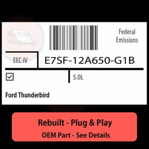 E7SF-12A650-G1B EEC-IV ECU - PLUG & PLAY |  Ford Thunderbird | ECM PCM BCM Engine Control Computer OEM