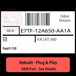 E7TF-12A650-AA1A EEC-IV ECU - PLUG & PLAY |  Ford F-150 | ECM PCM BCM Engine Control Computer OEM