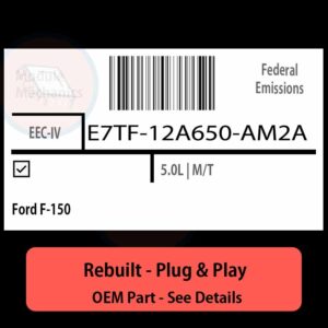 E7TF-12A650-AM2A EEC-IV ECU - PLUG & PLAY |  Ford F-150 | ECM PCM BCM Engine Control Computer OEM